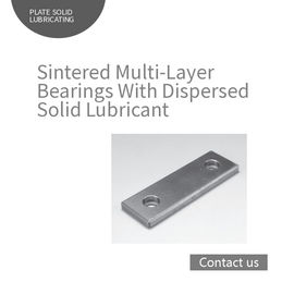 2000 Sintered Multi Layer Oilless Bushes With Dispersed Solid Lubricant